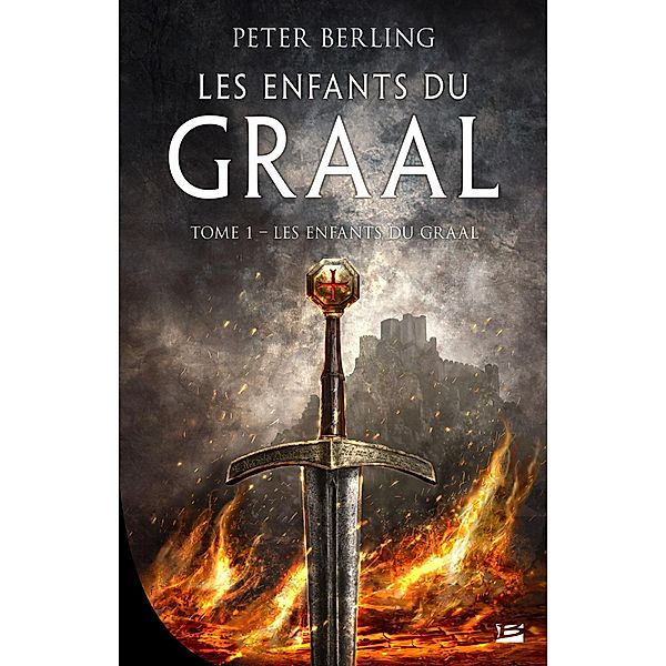 Les Enfants du Graal, T1 : Les Enfants du Graal / Les Enfants du Graal Bd.1, Peter Berling