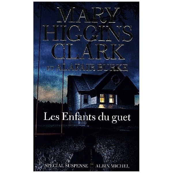 Les Enfants du guet Taschenbuch, Mary Higgins Clark, Burke Alafair