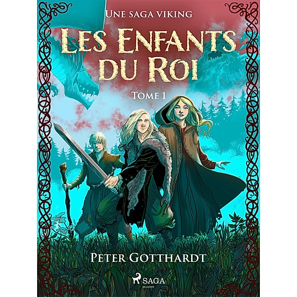 Les Enfants du Roi Tome 1 - Une saga viking / Les Enfants du Roi Bd.1, Peter Gotthardt