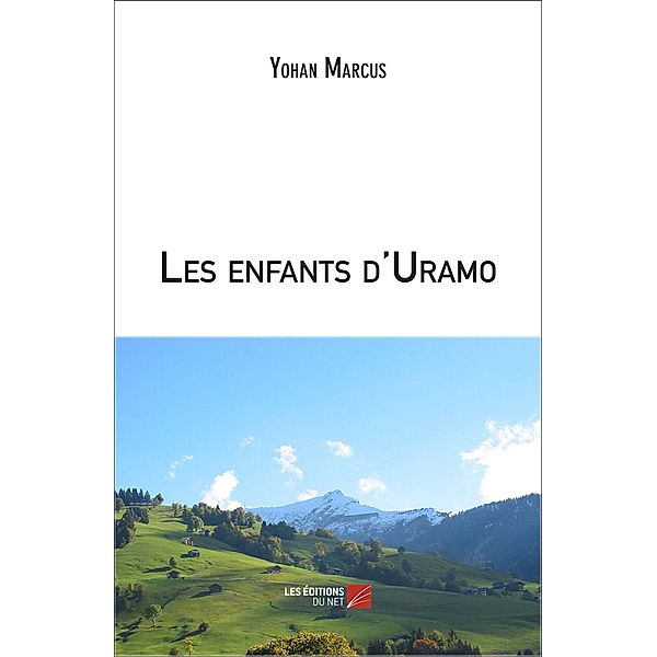 Les enfants d'Uramo / Les Editions du Net, Marcus Yohan Marcus