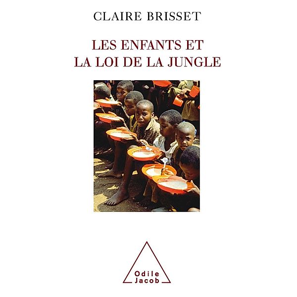 Les Enfants et la Loi de la jungle, Brisset Claire Brisset