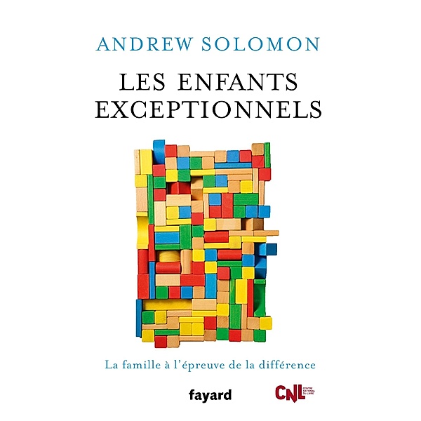 Les enfants exceptionnels / Essais, Andrew Solomon