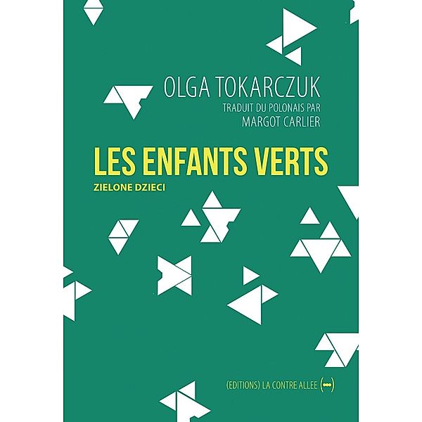 Les Enfants Verts, Olga Tokarczuk