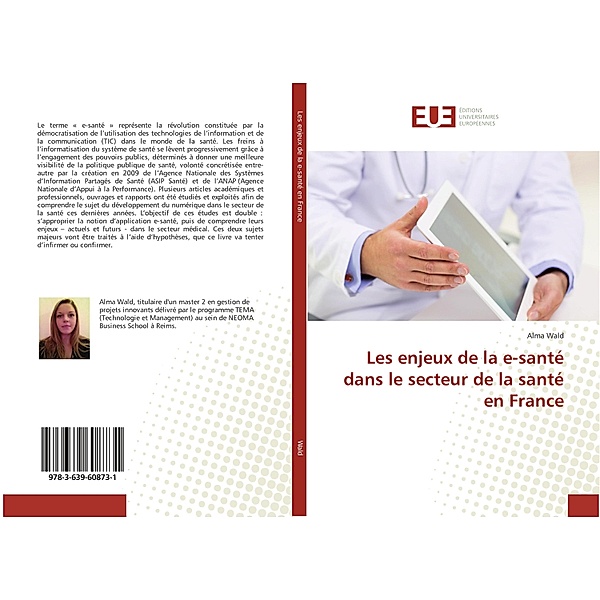 Les enjeux de la e-santé dans le secteur de la santé en France, Alma Wald