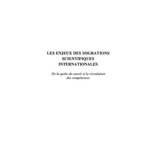 LES ENJEUX DES MIGRATIONS SCIENTIFIQUES INTERNATIONALES / Hors-collection, Anne-Marie Gaillard