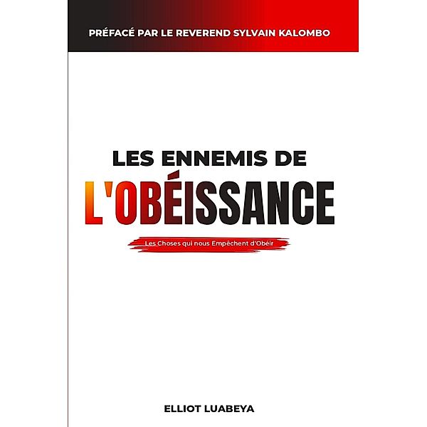 Les ennemis de l'Obéissance, Elliot Luabeya