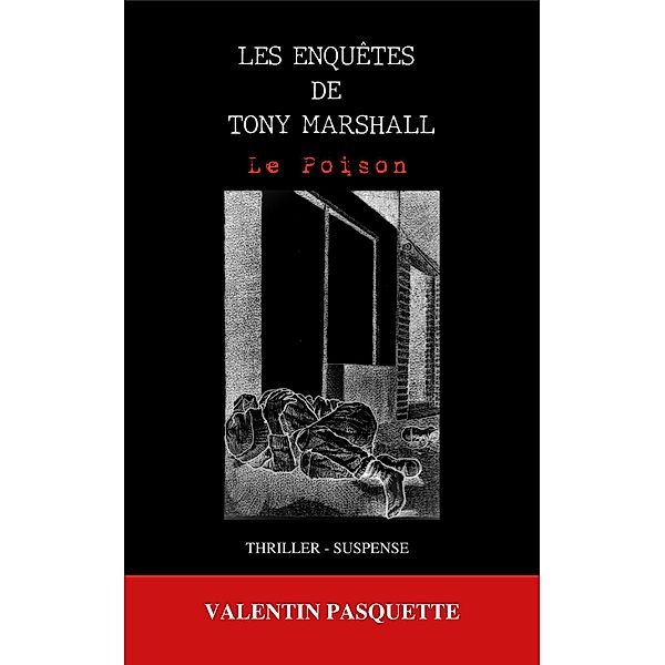 Les enquêtes de Tony Marshall / Les enquêtes de Tony Marshall, Valentin Pasquette