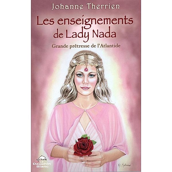Les enseignements de Lady Nada, Johanne Therrien Johanne Therrien