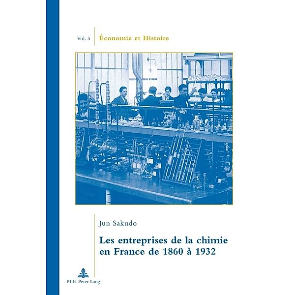 Les entreprises de la chimie en France de 1860 à 1932, Jun Sakudo