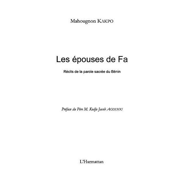 Les epouses de fa - recits de la parole sacree du benin / Hors-collection, Mahougnon Kakpo