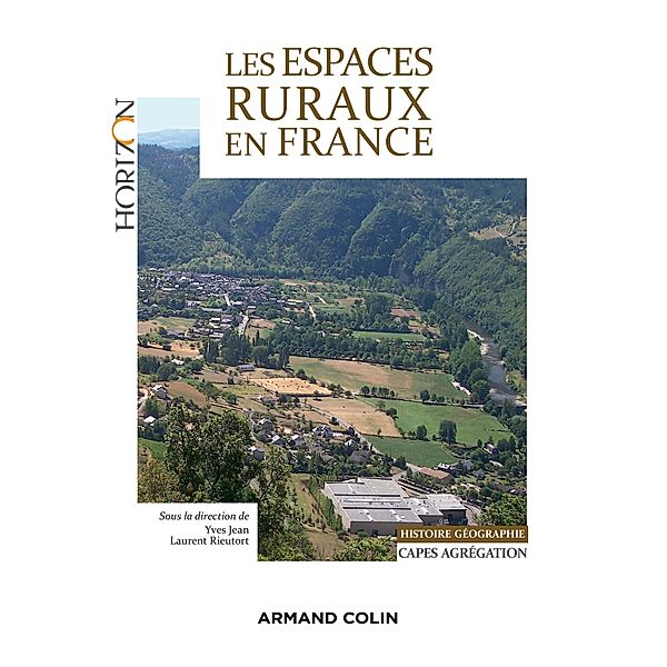 Les espaces ruraux en France / Horizon, Yves Jean, Laurent Rieutort