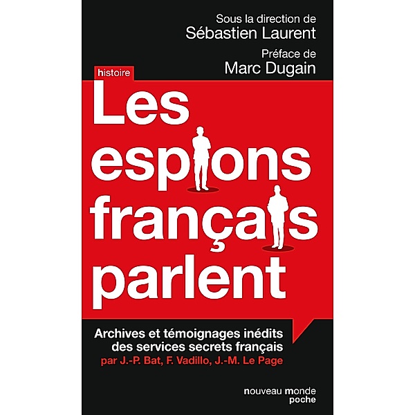 Les espions français parlent, Sébastien Laurent