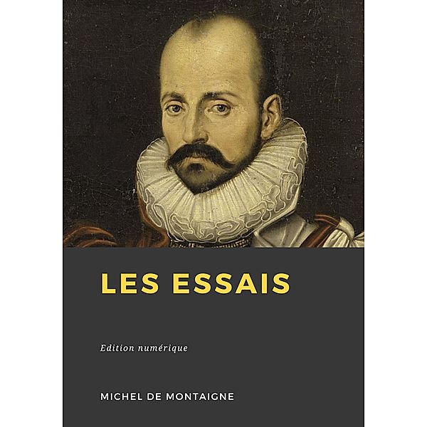 Les Essais, Michel de Montaigne