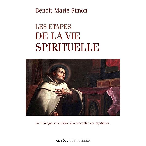 Les étapes de la vie spirituelle, Père Benoît-Marie Simon