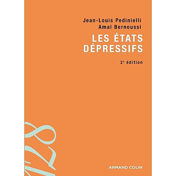 Les états dépressifs / 128, Jean-Louis Pedinielli, Amal Bernoussi