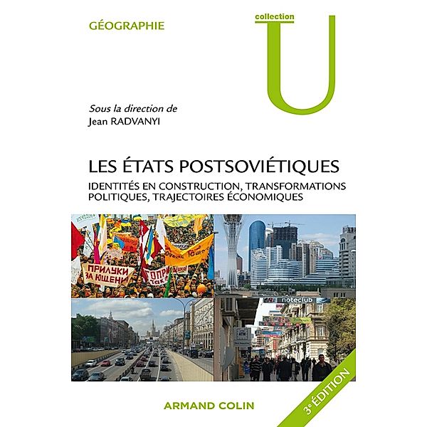 Les Etats postsoviétiques / Collection U, Jean Radvanyi