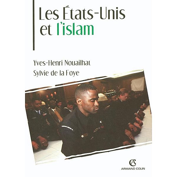 Les États-Unis et l'islam / Hors Collection, Yves-Henri Nouailhat, Sylvie de La Foye