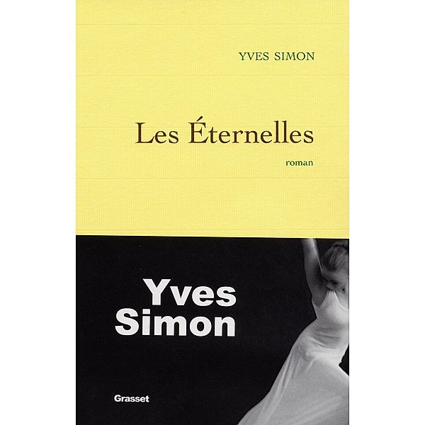 Les éternelles / Littérature Française, Yves Simon