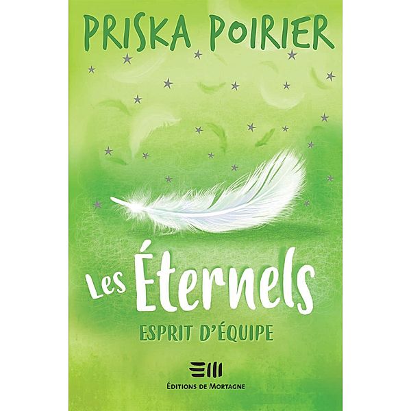 Les Eternels - Esprit d'equipe / Les Eternels, Poirier Priska Poirier