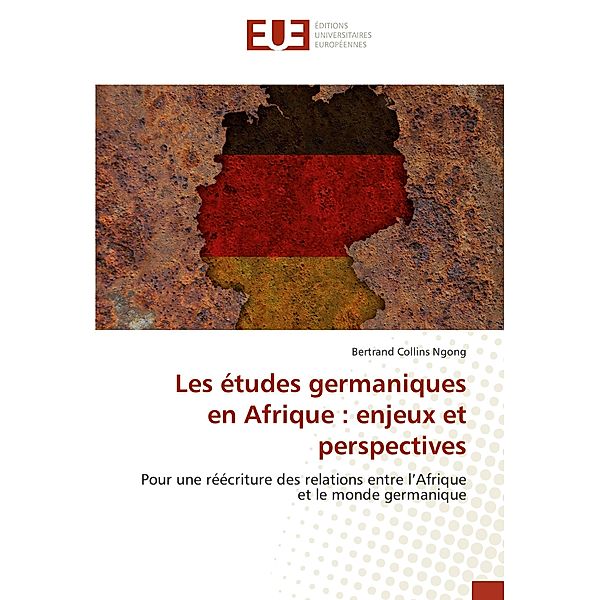 Les études germaniques en Afrique : enjeux et perspectives, Bertrand Collins Ngong