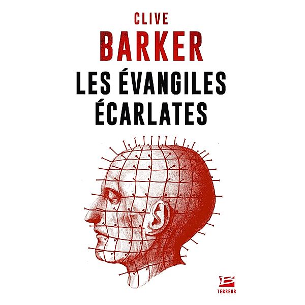 Les Évangiles écarlates / Bragelonne Terreur, Clive Barker