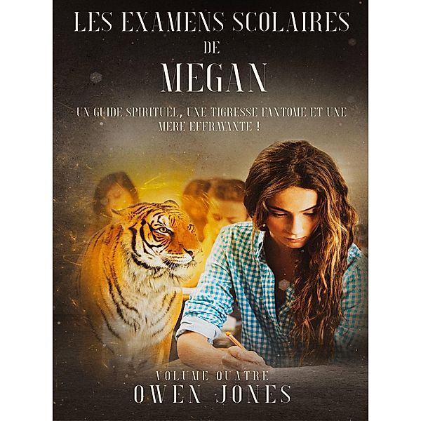 Les Examens Scolaires de Megan (La Serie Megan, #4) / La Serie Megan, Owen Jones