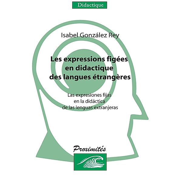 Les expressions figées en didactique des langues étrangères, Gonzalez Maribel