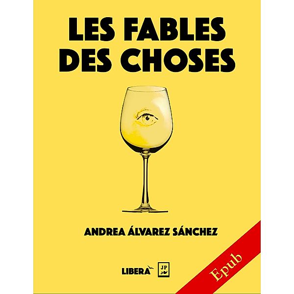 Les fables des choses, Andrea Álvarez Sánchez