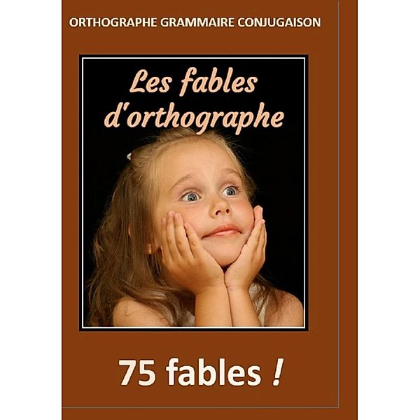 Les fables d'orthographe, Jean-Vincent Voyer