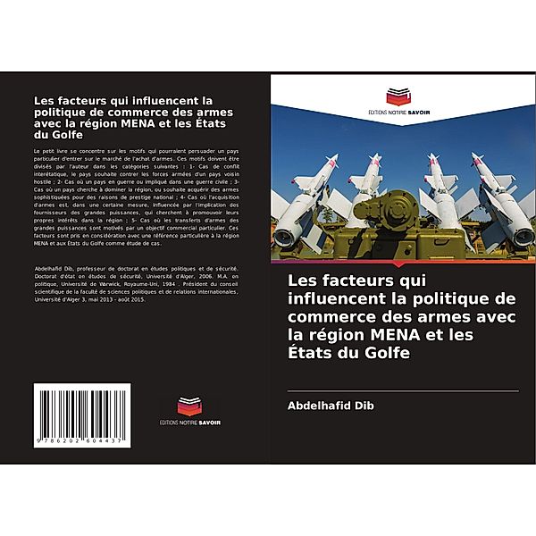 Les facteurs qui influencent la politique de commerce des armes avec la région MENA et les États du Golfe, Abdel'hafid Dib