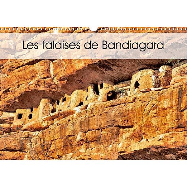 Les falaises de Bandiagara (Calendrier mural 2023 DIN A3 horizontal), Patrick Bombaert