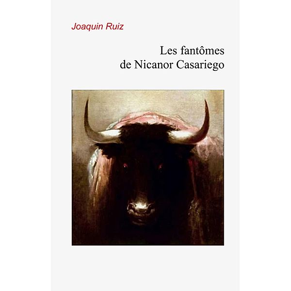 Les Fantomes de Nicanor Casariego / Librinova, Ruiz Joaquin Ruiz