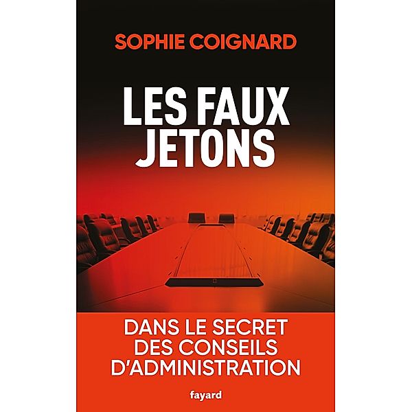 Les faux jetons / Documents, Sophie Coignard