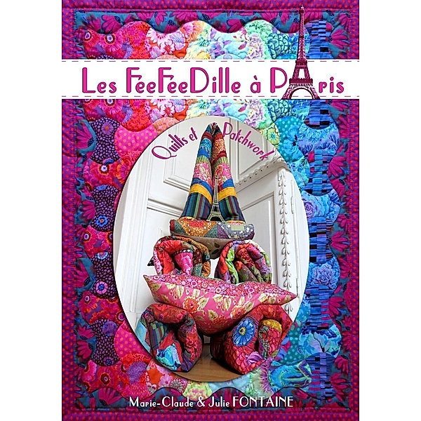 Les FéeFéeDille à Paris, Julie Fontaine, Marie-Claude Fontaine