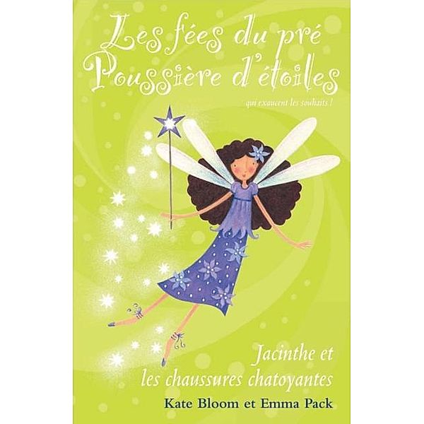 Les fees du pre Poussiere d'etoiles / Les fees du pre poussiere d'etoiles, Bloom Kate Bloom