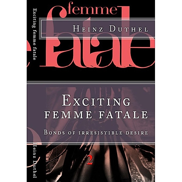 'Les Femme fatales' II, Heinz Duthel