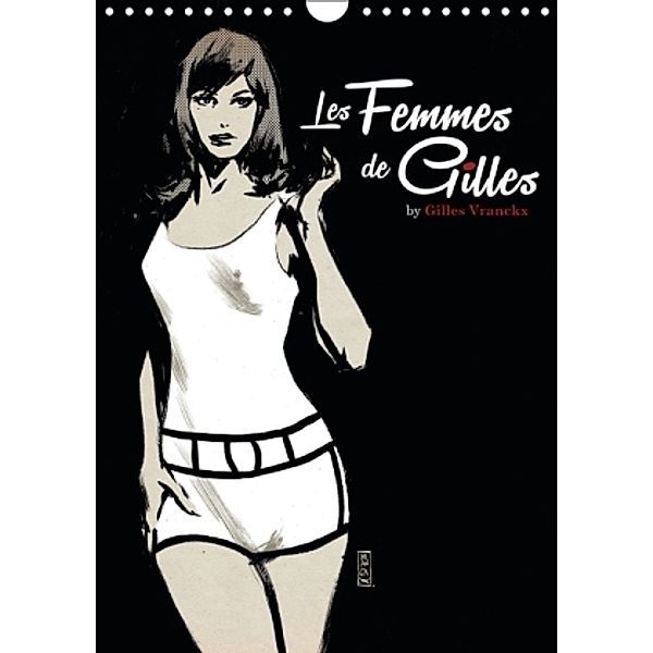 Les femmes de Gilles 2 by Gilles Vranckx - 12 Frauen-Illustrationen von dem Belgischen Künstler Gilles Vranckx (Wandkale, Gilles Vranckx
