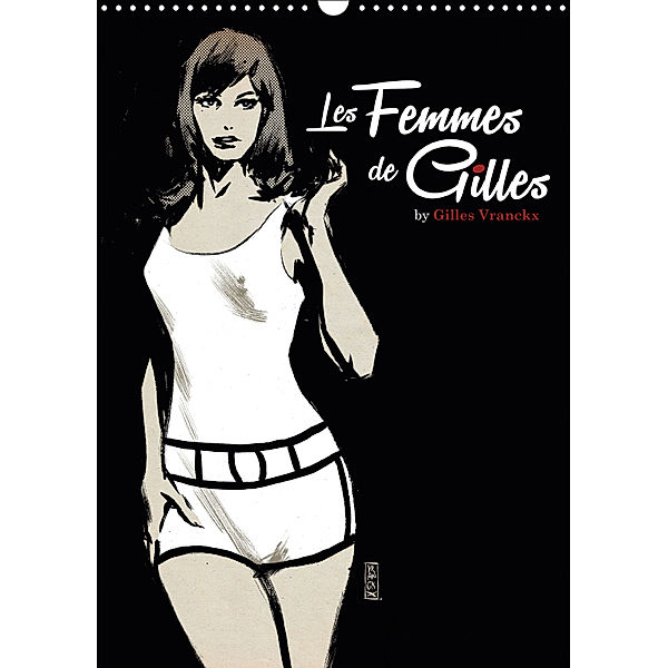 Les femmes de Gilles 2 by Gilles Vranckx - 12 Frauen-Illustrationen von dem Belgischen Künstler Gilles Vranckx (Wandkale, Gilles Vranckx