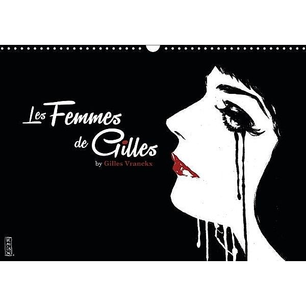 Les femmes de Gilles (Wandkalender 2016 DIN A3 quer), Gilles Vranckx