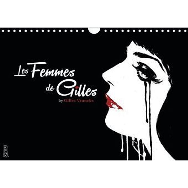 Les femmes de Gilles (Wandkalender 2016 DIN A4 quer), Gilles Vranckx