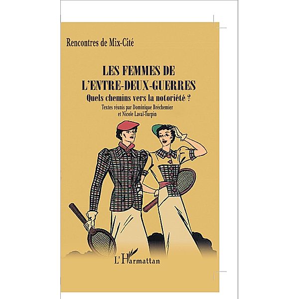 Les femmes de l'entre-deux-guerres, Collectif Ouvrage collectif