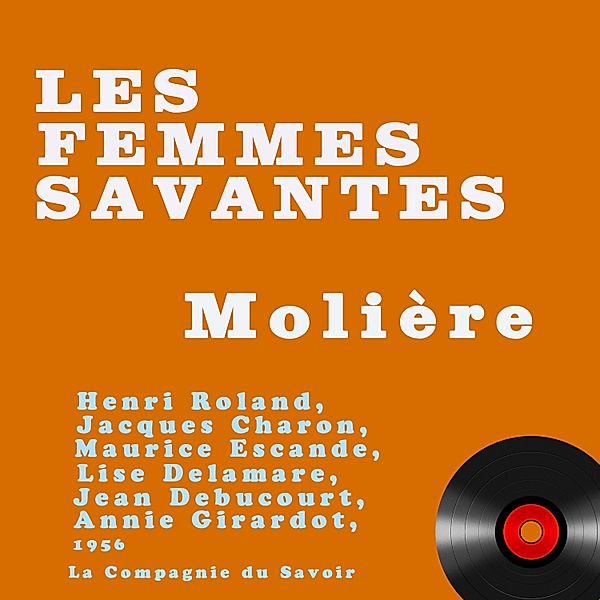 Les Femmes savantes, Molière