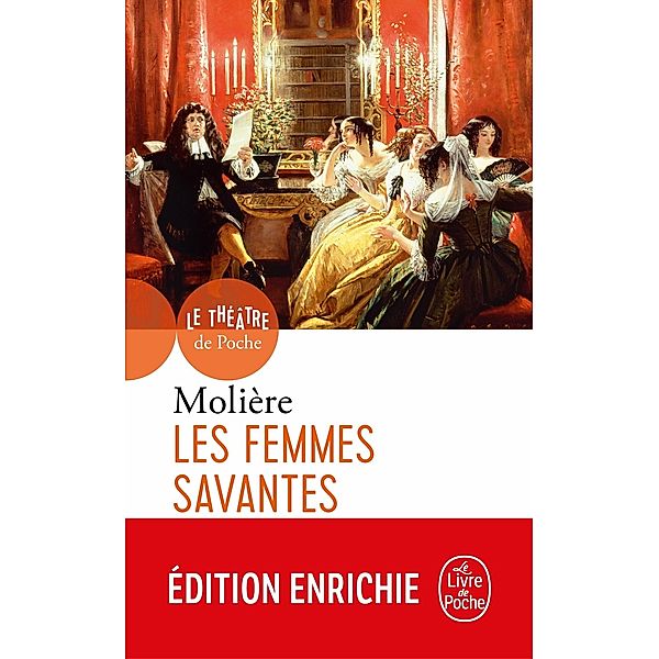 Les Femmes savantes / Théâtre, Molière