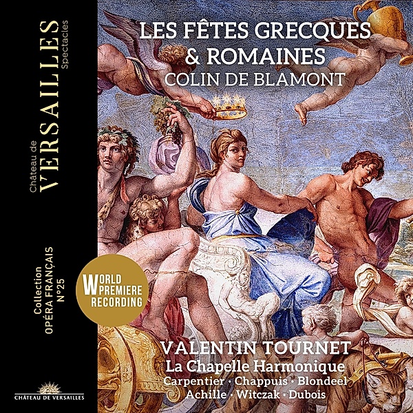 Les Fêtes Grecques Et Romaines, Valentin Tournet, La Chapelle Harmonique