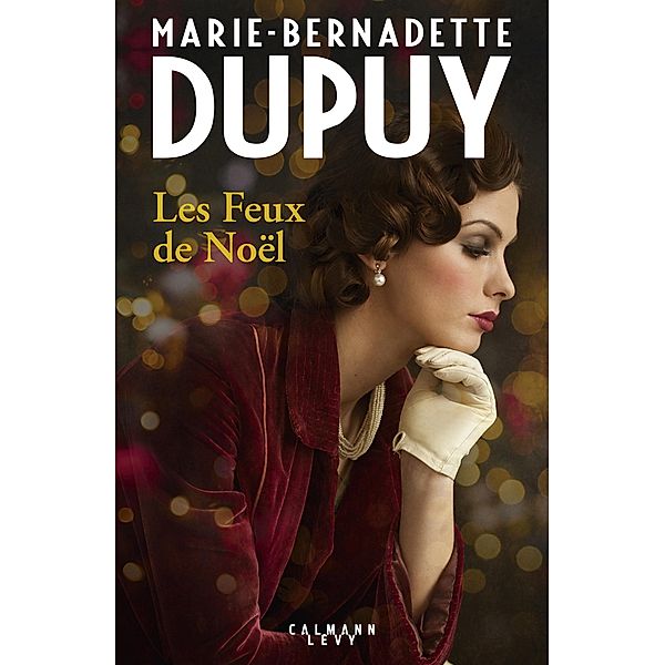 Les feux de noël, Marie-Bernadette Dupuy