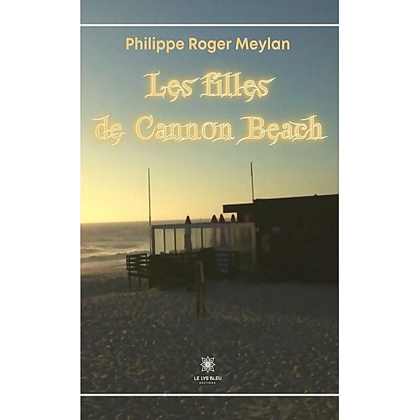Les filles de Cannon Beach, Philippe Roger Meylan