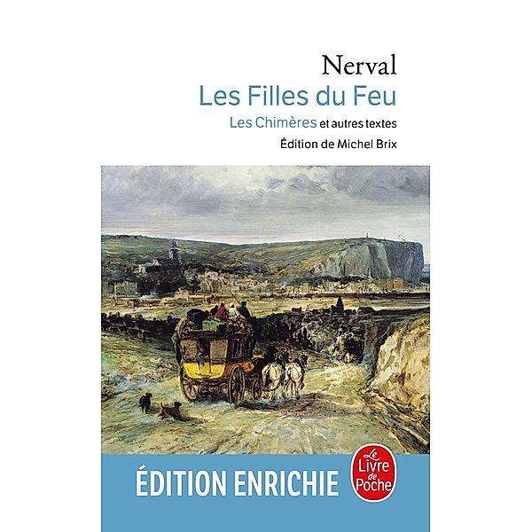 Les filles de Feu - Les Chimères et autres textes / Classiques, Gérard de Nerval
