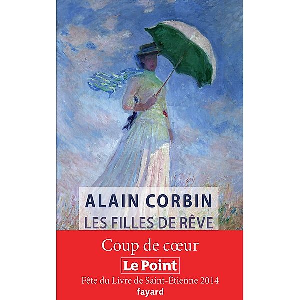 Les filles de rêve / Divers Histoire, Alain Corbin