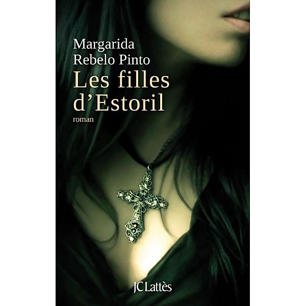 Les filles d'Estoril / Romans étrangers, Margarida Rebelo Pinto