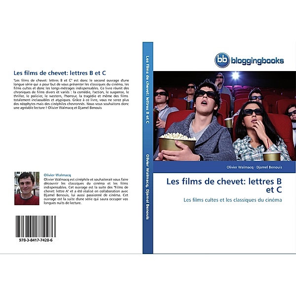Les films de chevet: lettres B et C, Olivier Walmacq, Djamel Benouis